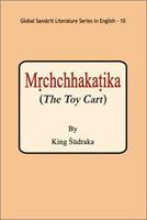 Mrchchhakatika (The Toy Cart)
