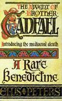 A Rare Benedictine (The Chronicles of Brother Cadfael) 13th THUS Edition