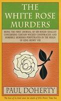 The White Rose Murders (Sir Roger Shallot, #1) First Thus Edition