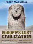 Europe's Lost Civilization: Exploring the Mysteries of the Megaliths 01 Edition