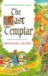 The Last Templar (Knights Templar, #1) later printing Edition