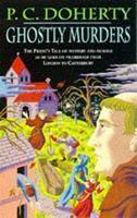 Ghostly Murders (Stories told on Pilgrimage from London to Canterbury, #4) First Thus Edition