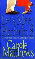 Let's Meet On Platform 8 New ed Edition