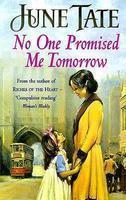 NO ONE PROMISED ME TOMORROW New Ed Edition