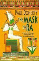 The Mask of Ra (Amerotke, #1) New Ed Edition