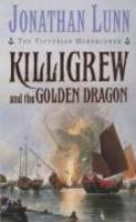 Killigrew and the Golden Dragon (Christopher Killigrew, #2) New Ed Edition