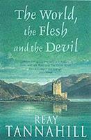 THE WORLD, THE FLESH AND THE DEVIL New Ed Edition