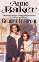 Goodbye Liverpool New Ed Edition