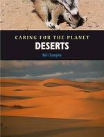 CARING FOR THE PLANET: DESERTS