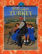 WELCOME TO MY COUNTRY: TURKEY