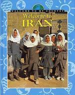 WELCOME TO MY COUNTRY: IRAN