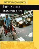 UNDERSTANDING IMMIGRATION: LIFE AS AN IMMIGRANT