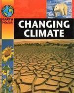 EARTH WATCH: CHANGING CLIMATE 3rd Revised edition Edition