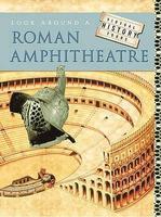 VIRTUAL HISTORY TOURS: LOOK AROUND A ROMAN AMPHITHEATRE