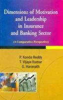 Dimensions of Motiavation and Leadership in Insurance & Banking Sector A Comparative Perspective