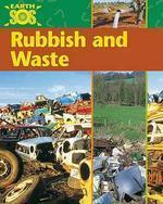 Earth SOS: Rubbish and Waste
