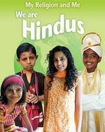 MY RELIGION AND ME: WE ARE HINDUS