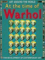 ART AROUND THE WORLD:AT THE TIME OF WARHOL