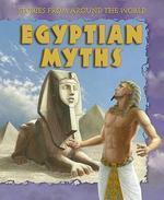 STORIES FROM AROUND THE WORLD: EGYPTIAN MYTHS