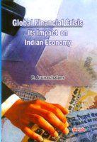 Global Financial Crisis Its Impact on Indian Economy