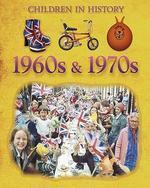 CHILDREN IN HISTORY: SIXTIES AND SEVENTIES