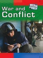 Media Power Conflict and War