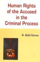 Human Rights of Accused in the Criminal Process