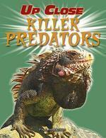 UP CLOSE: KILLER PREDATORS