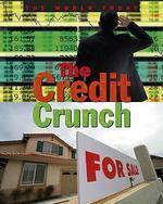 THE WORLD TODAY: THE CREDIT CRUNCH