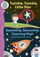 TWINKLE, TWINKLE, LITTLE STAR / SPACESHIP, SPACESHIP, ZOOMING HIGH