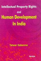 Intellectual Property Rights and Human Development In India