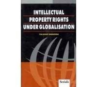 Intellectual Property Rights under Globalisation 