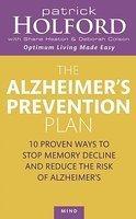 The Alzheimer's Prevention Plan: 10 Proven Ways to Stop Memory Decline and Reduce the Risk of Alzheimer's