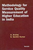 Methodology for Service Quality Measurement of Higher Education in India