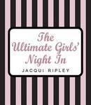 The Ultimate Girls' Night in illustrated edition Edition