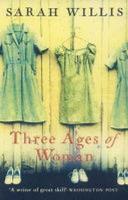 THREE AGES OF A WOMAN