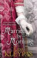 Married by Morning. by Lisa Kleypas