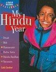 A YEAR OF RELIGIOUS FESTIVALS: MY HINDU YEAR New Ed Edition