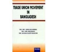 Trade Union Movement in Bangladesh 