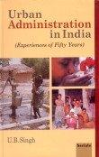 Urban Administration in India: Experiences of Fifty Years