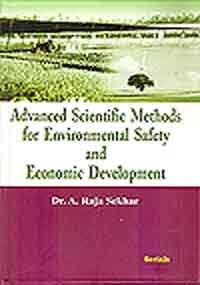 Advanced Scientific Methods for Environmental Safety and Economic Development