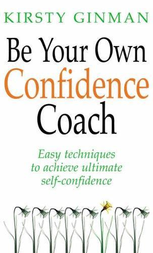  Be Your Own Confidence Coach 