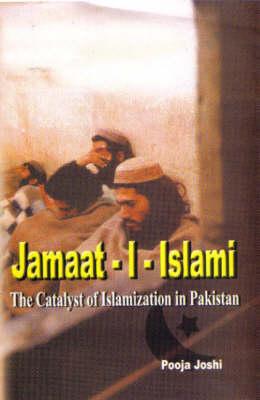 Jamaat-I-Islami: The Catalyst of Islamization in Pakistan