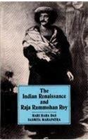 The Indian renaissance and Raja Rammohan Roy 