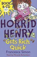 HORRID HENRY GETS RICH QUICK (BOOK AND CDPACK) Reprint Edition