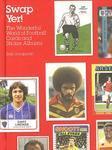 Swap Yer!: The Wonderful World of Football Cards and Sticker Albums illustrated edition Edition