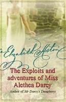 THE EXPLOITS AND ADVENTURES OF MISS ALETHEA DARCY New Ed Edition