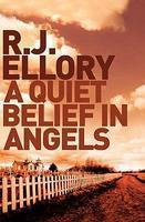 A QUIET BELIEF IN ANGELS New Ed Edition