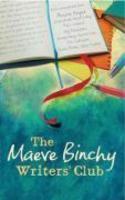 THE MAEVE BINCHY WRITERS CLUB 1st Printing Edition