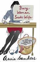 Busy Woman Seeks Wife Paperback Edition